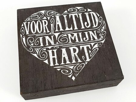 Houten tekstblok met hartvormige tekst Voor altijd in mijn hart &ndash; antique grey